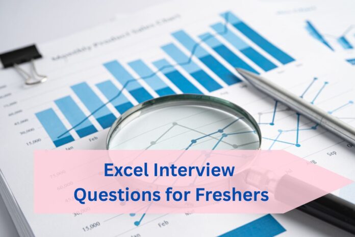 Excel Interview Questions for Freshers
